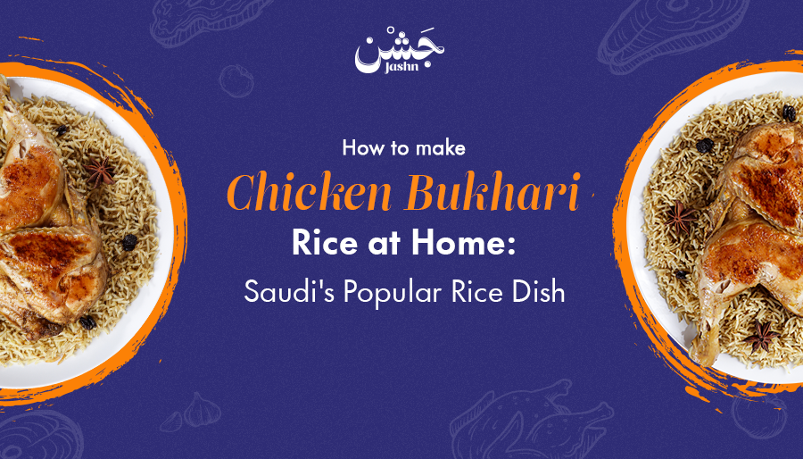 How to make Chicken Bukhari Rice at Home Saudi's Popular Rice Dish