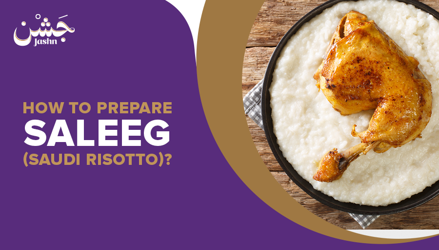 How to prepare Saleeg (Saudi Risotto)?