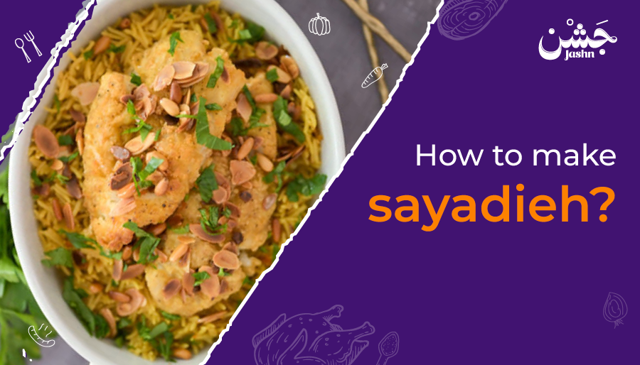 How to make sayadieh?