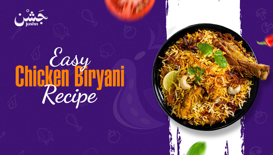 Easy Chicken Biryani Recipe For Home Cooks